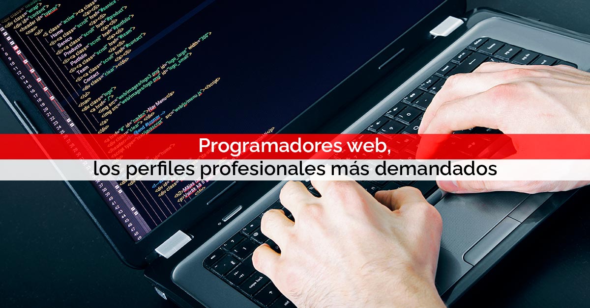 Programadores web, los perfiles profesionales más demandados | Core Networks