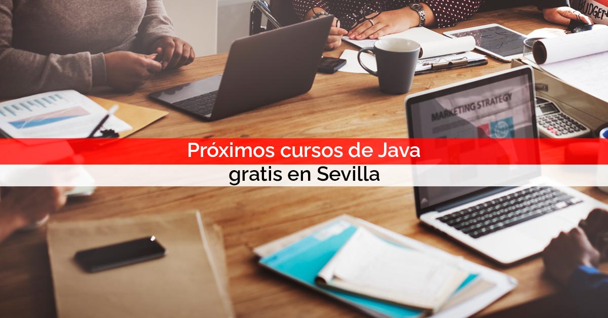 Próximos cursos de Java gratis en Sevilla
