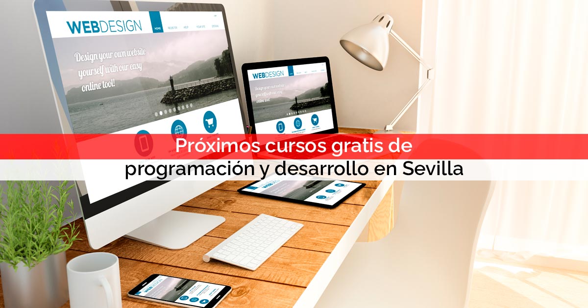 Próximos cursos gratis de programación y desarrollo en Sevilla